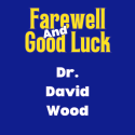 Farewell Dr. David Wood